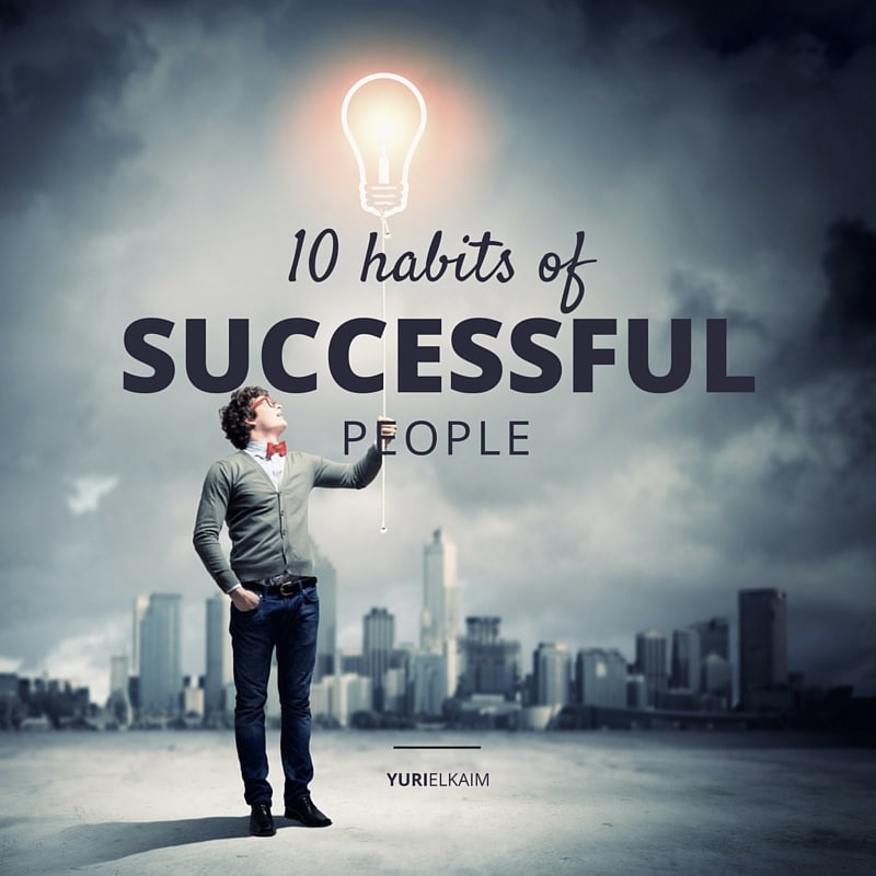 Best Habits Of Highly Successful People 10 Daily Rituals That Drive Results